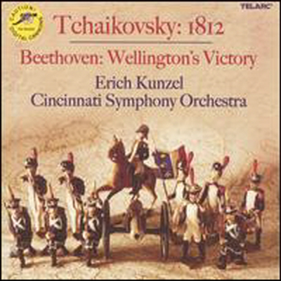 차이코프스키 : 1812서곡, 베토벤 : 웰링턴의 승리 (Tchaikovsky : 1812 Overture, Beethoven : Wellington's Victory)(CD) - Erich Kunzel