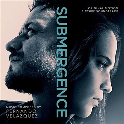 Fernando Velazquez - Submergence (서브머전스) (Soundtrack)(CD)