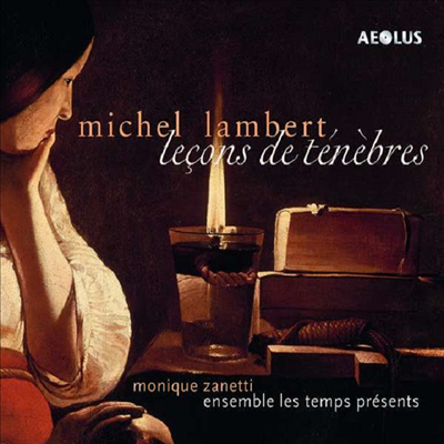 랑베르: 르숑 드 테네브르 (Lambert: Lecons de tenebres)(CD) - Monique Zanetti