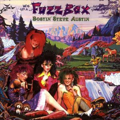We&#39;ve Got a Fuzzbox &amp; We&#39;re Gonna Use It (Fuzzbox) - Bostin&#39; Steve Austin (Splendiferous Edition)(2CD)