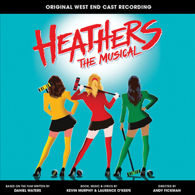 Laurence O&#39;keefe/Kevin Murphy - Heathers (헤더스) (Original West End Cast)(CD)