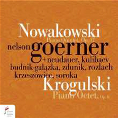 크로굴스키: 피아노 팔중주 & 노바코프스키: 피아노 오중주 (Krogulski: Piano Octet, Op. 6 & Nowakowski: Piano Quintet, Op. 17)(CD) - Nelson Goerner (piano)