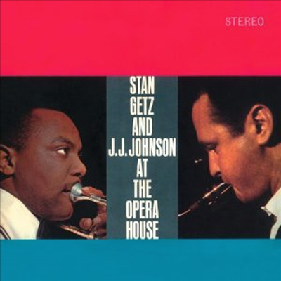 Stan Getz & J.J. Johnson - At The Opera House (Remastered)(Expanded Edition)(CD)