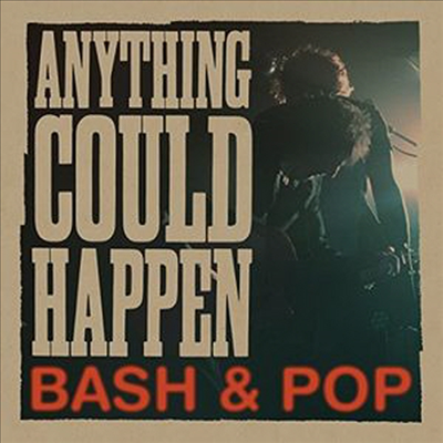 Bash &amp; Pop - Anything Could Happen (Vinyl LP)