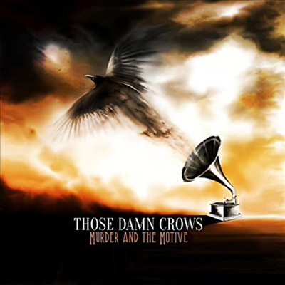 Those Damn Crows - Murder & The Motive (Vinyl LP)