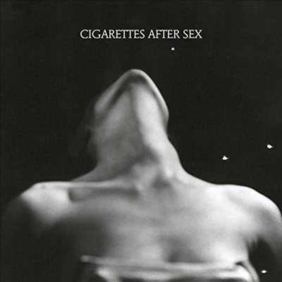 Cigarettes After Sex - I. (EP)(LP)