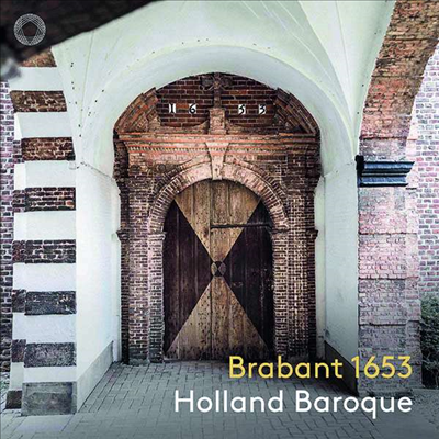 브라반트 1653 (Brabant 1653 - Holland Baroque) (SACD Hybrid) - Holland Baroque