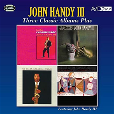 John Handy III - Three Classic Albums Plus (Remastered)(2CD)