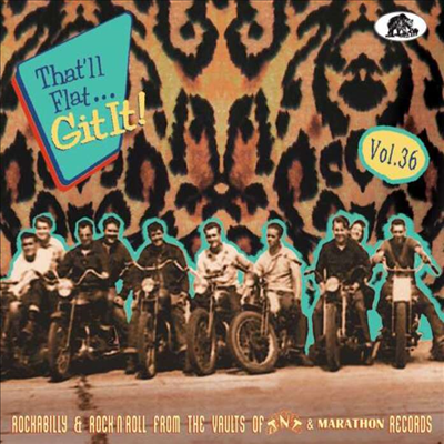 Various Artists - That'll Flat Git It Vol. 36: Rockabilly & Rock 'n' Roll From The Vaults Of TNT & Marathon Records (Digipack)(CD)