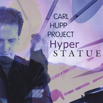 Carl Hupp Project - Hyper Statue (CD)