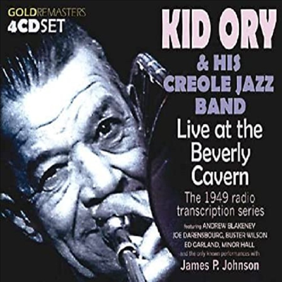 Kid Ory &amp; His Creole Jazz Band - Live At The Beverly Cavern - The 1949 Radio Transcription Series (Remastered)(4CD Boxset)