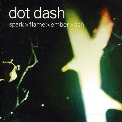 Dot Dash - Spark Flame Ember Ash (CD)