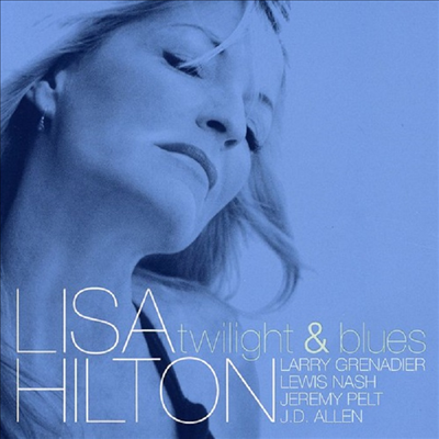 Lisa Hilton - Twilight &amp; Blues (CD)