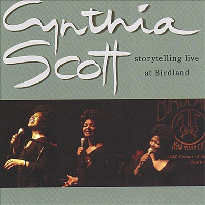 Cynthia Scott - Storytelling Live At Birdland (CD)