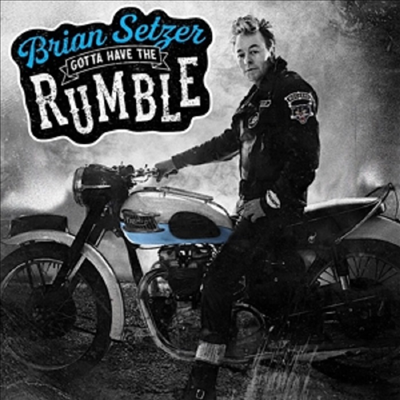 Brian Setzer - Gotta Have The Rumble (Digipack)(CD)
