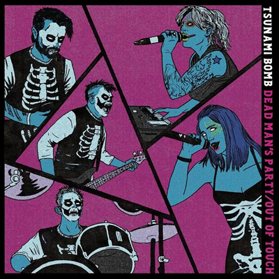 Tsunami Bomb - Dead Man&#39;s Party / Out Of Touch (7 inch Purple or Blue Single LP)