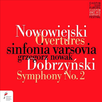 노보비에스키: 서곡 & 도브진스키: 교향곡 2번 (Nowowiejski: Overtures & Dobrzynski: Symphony No.2)(CD) - Grzegorz Nowak