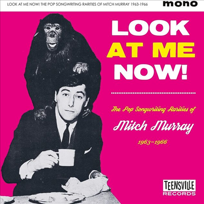 Various Artists - Look At Me Now! (The Pop Songwriting Rarities of Mitch Murray 1963-1966)(CD)