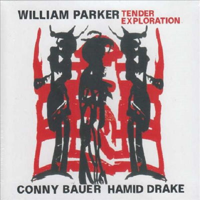 William Parker/Conny Bauer/Hamid Drake - Tender Exploration (CD)