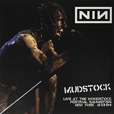 Nine Inch Nails (NIN) - Mudstock:Live At The Woodstock Festivals. Saugerties. New York. 1 (Vinyl)(2LP)