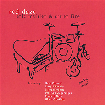 Eric Muhler & Quiet Fire - Red Daze (CD)