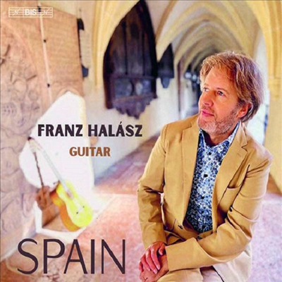 프란츠 할라스 -스페인 기타 작품집 (Franz Halasz - Spain Guitar) (SACD Hybrid) - Franz Halasz