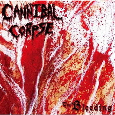 Cannibal Corpse - Bleeding (일본반)(CD)