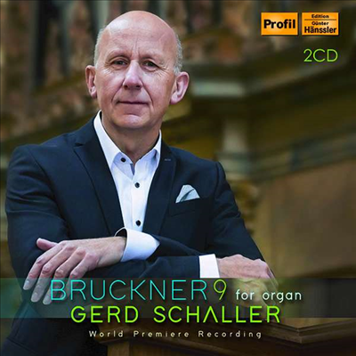 브루크너: 교향곡 9번 - 오르간 편곡반 (Bruckner: Symphony No.9 - G. Schaller for Organ) (2CD) - Gerd Schaller