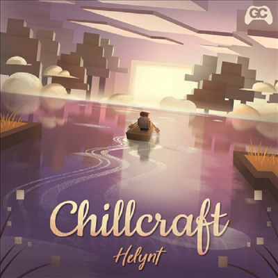 Helynt - Chillcraft (Original Game Soundtrack)(LP)