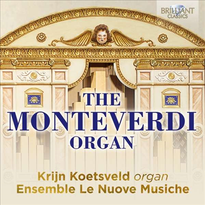 몬테베르디: 오르간 작품집 (The Monteverdi Organ)(CD) - Krijn Koetsveld