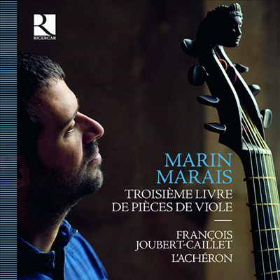 마랭 마레: 비올라 다 감바 작품집 (Marin Marais: Livre de Pieces de Viole) - Francois Joubert-Caillet