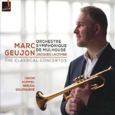 하이든, 훔멜 & 네루다: 트럼펫 협주곡 (The Classical Concertos - Haydn, Hummel & Neruda: Trumpet Concertos)(CD) - Marc Geujon