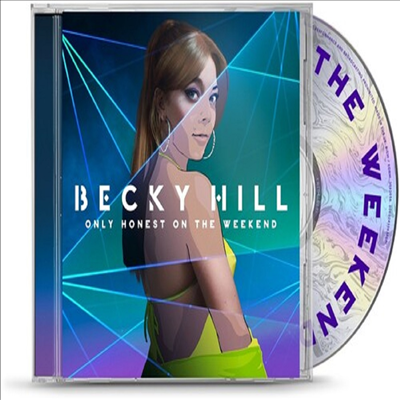 Becky Hill - Only Honest At The Weekend (CD)