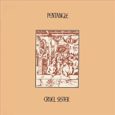 Pentangle - Cruel Sister (180g Gatefold LP)