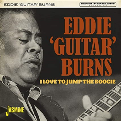 Eddie &#39;Guitar&#39; Burns - I Love To Jump The Boogie (CD)