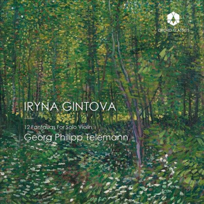 텔레만: 12개의 무반주 바이올린 환상곡 (Telemann: Fantasias for Violin Solo Nos.1 - 12)(CD) - Iryna Gintova