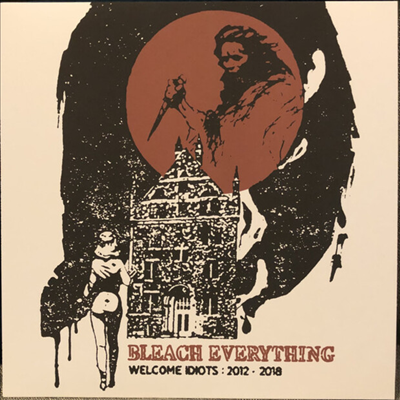 Bleach Everything - Welcome Idiots: 2012-2018 (Black And White Marble LP)