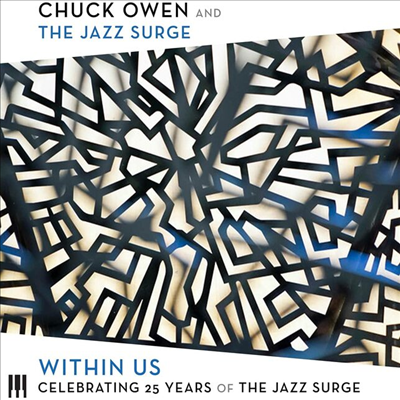 Chuck Owen &amp; The Jazz Surge - Within Us: Celebrating 25 Years Of The Jazz Surge (CD)