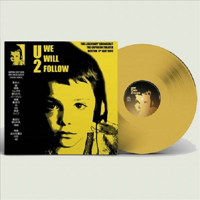 U2 - We Will Follow - Orpheum Theater Boston 6th May 1983 (Ltd)(Gold Vinyl)(LP)