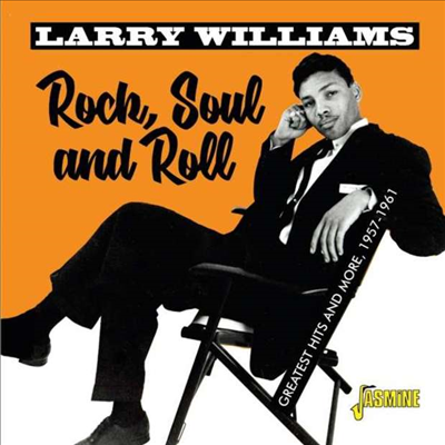 Larry Williams - Rock, Soul &amp; Roll: Greatest Hits And More 1957 - 1961 (CD)