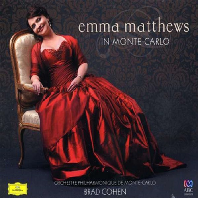 엠마 매튜스 - 소프라노 아리아와 가곡 (Emma Matthews - In Monte Carlo)(CD) - Emma Matthews