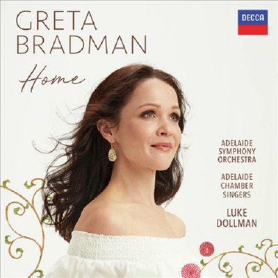 그레타 브래드먼 - 소프라노 애창곡집 (Greta Bradman - Home)(CD) - Greta Bradman