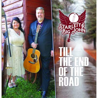 Starlett &amp; Big John - Till The End Of The Road (CD)