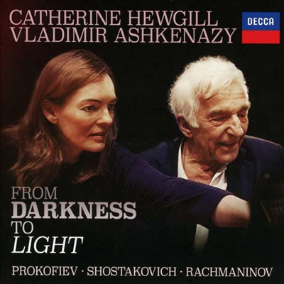 어둠에서 빛으로 - 프로코피에프 & 쇼스타코비치: 첼로 소나타 (From Darkness To Light - Prokofiev & Shostakovich: Cello Sonatas)(CD) - Catherine Hewgill