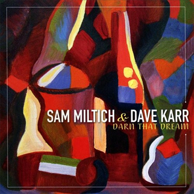 Sam Miltich & Dave Karr - Darn That Dream (CD)