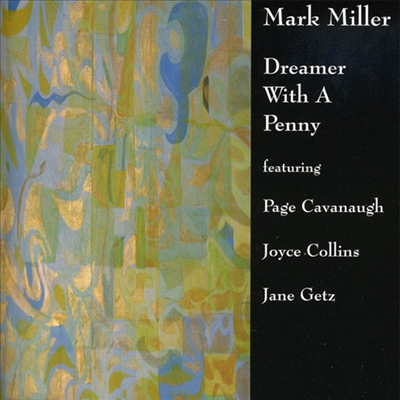 Mark Miller - Dreamer With A Penny (CD)