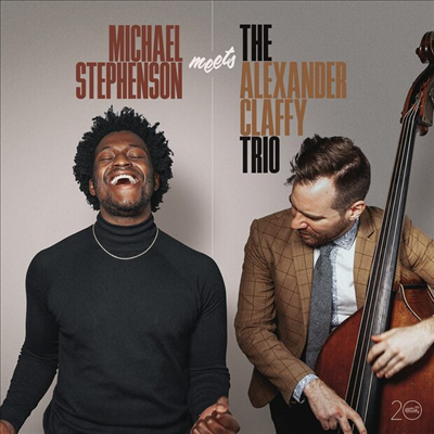 Michael Stephenson / Alexander Claffy Trio - Michael Stephenson Meets The Alexander Claffy Trio (CD)