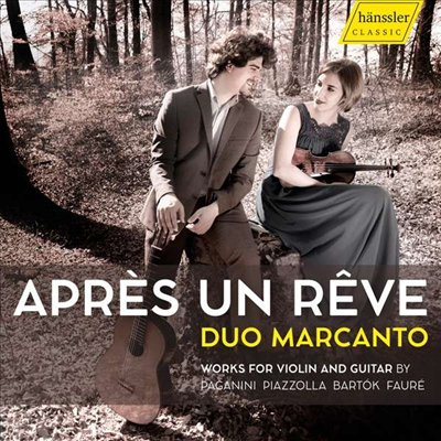 바이올린과 기타를 위한 작품집 (Apres un reve - Works for Violin and Guitar)(CD) - Duo Marcanto