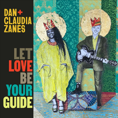 Dan + Claudia Zanes - Let Love Be Your Guide (Digipack)(CD)