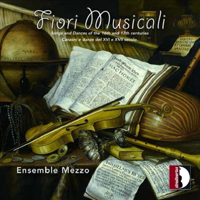 음악의 꽃다발 - 16 - 17세기의 지중해 감성 (Fiori Musicali - Songs and Dances of the 16th and 17th Centuries)(CD) - Gideon Brettler